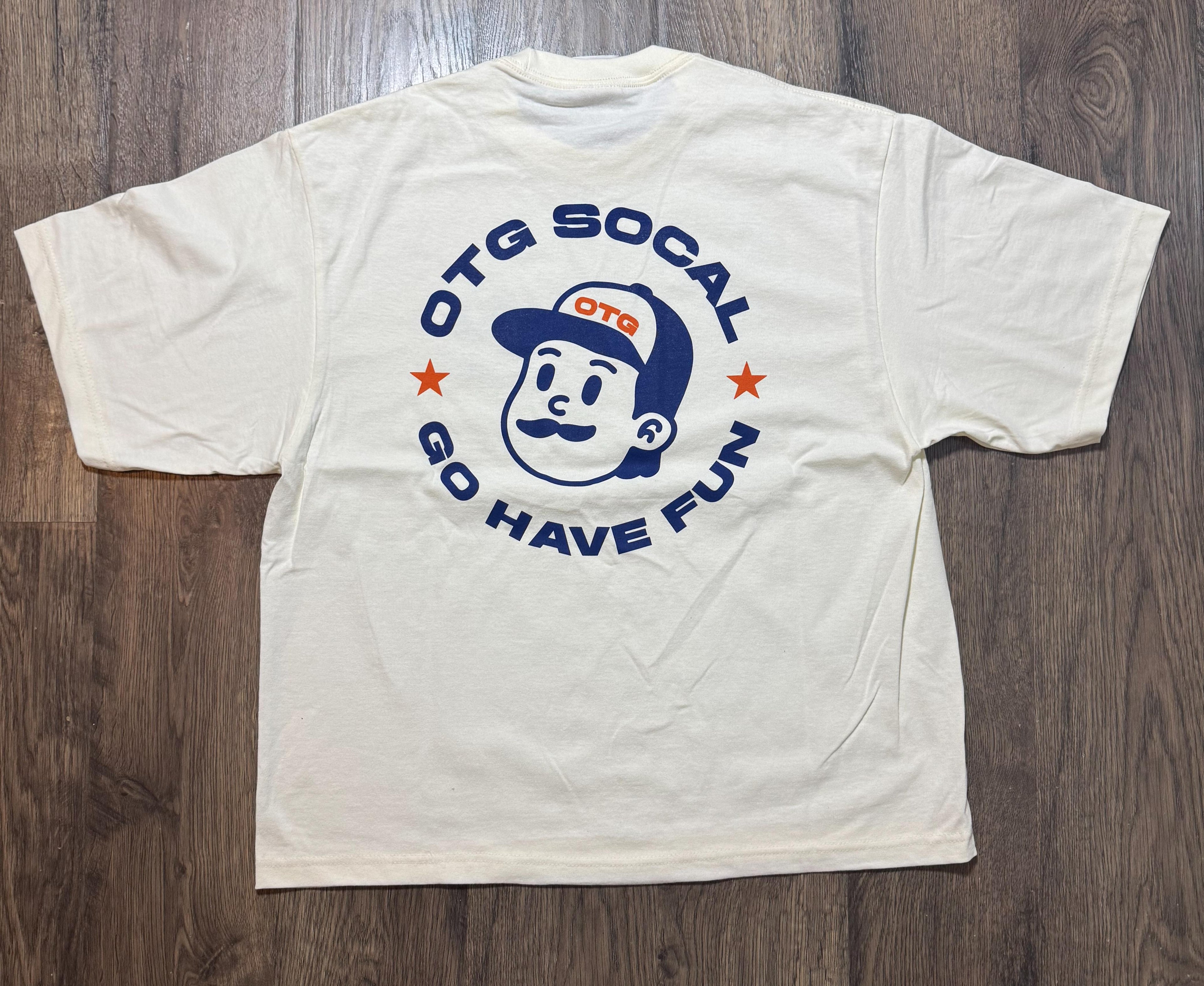 OTG "GO HAVE FUN" SHIRTS