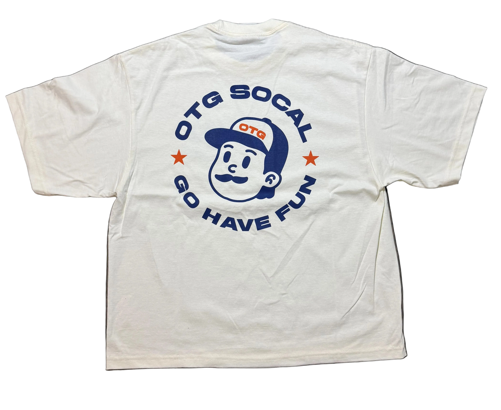 OTG "GO HAVE FUN" SHIRTS